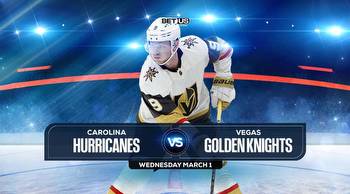 Hurricanes vs Golden Knights Prediction, Odds and Picks, Mar 01