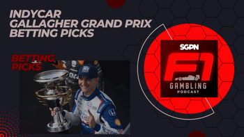 IndyCar Gallagher Grand Prix Betting Picks 2023 I F1 Gambling Podcast (Ep. 34)