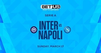 Inter Milan vs Napoli Prediction, Odds and Betting Tips 03/17/2024