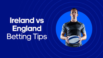 Ireland vs England Betting Tips, Odds and Prediction