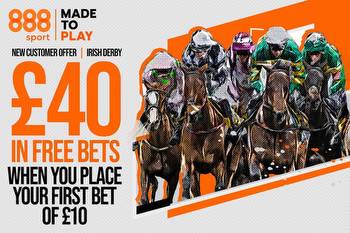 Irish Derby betting offer: Bet £10 on racing get £40 free bets with 888Sport