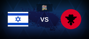Israel vs Albania Betting Odds, Tips, Predictions, Preview
