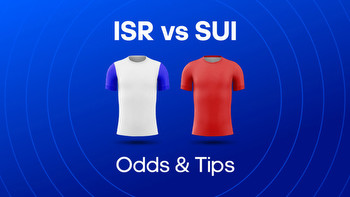 Israel vs Switzerland Odds, Prediction & Betting Tips