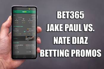 Jake Paul vs. Nate Diaz Betting Promos: Bet365 Delivers Knockout Offer