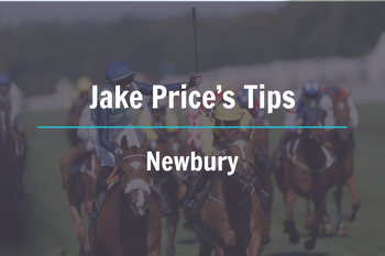 Jake Price's Saturday Horse Racing Tips, Prediction, NAP: Newbury