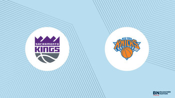 Kings vs. Knicks Prediction: Expert Picks, Odds, Stats and Best Bets