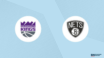 Kings vs. Nets Prediction: Expert Picks, Odds, Stats and Best Bets