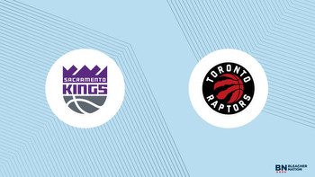 Kings vs. Raptors Prediction: Expert Picks, Odds, Stats and Best Bets