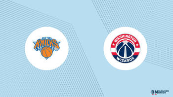 Knicks vs. Wizards Prediction: Expert Picks, Odds, Stats and Best Bets