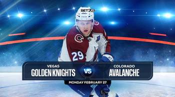Knights vs Avalanche Prediction, Stream, Odds and Picks, Feb 27