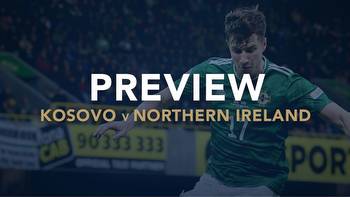 Kosovo v Northern Ireland tips: Nations League best bets and preview