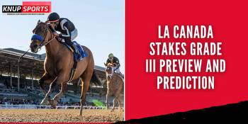 La Canada Stakes Grade III Preview and Prediction