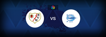 La Liga: Rayo Vallecano vs Deportivo Alaves