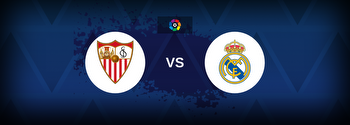 La Liga: Sevilla vs Real Madrid