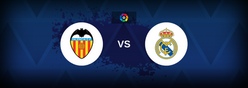 La Liga: Valencia vs Real Madrid
