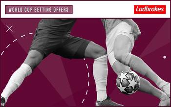 Ladbrokes offers: World Cup incentives for new and existing customers