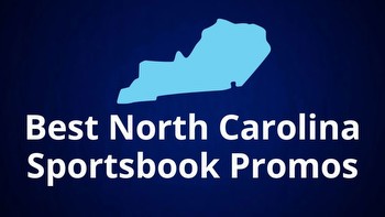 Last Chance for $2400+ North Carolina Sports Betting Promos!