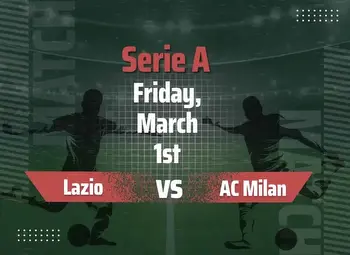 Lazio vs AC Milan Predictions: Tips and Odds for the Serie A