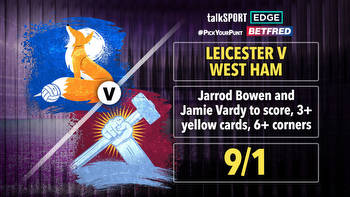 Leicester v West Ham 9/1 #PickYourPunt: Bowen and Vardy to score, 3+ yellow cards, 6+ corners on Betfred
