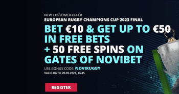 Leinster v La Rochelle Betting Promo: Bet €10 & Get up to €50 in Free Bets with Novibet