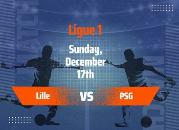 Lille vs PSG Predictions: Betting tip & odds s for Ligue 1