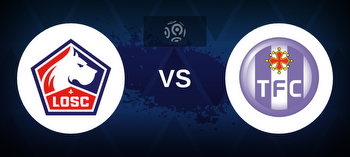 Lille vs Toulouse Betting Odds, Tips, Predictions, Preview