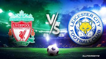 Liverpool-Leicester prediction, odds, pick, how to watch