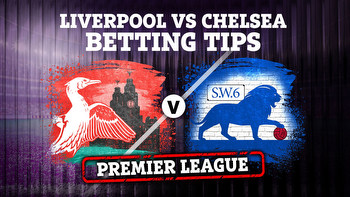 Liverpool vs Chelsea: Best free betting tips, odds and preview for Premier League clash