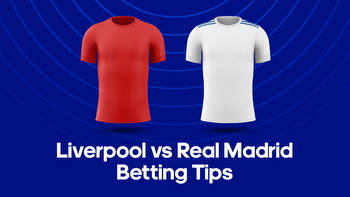 Liverpool vs. Real Madrid Odds, Predictions & Betting Tips