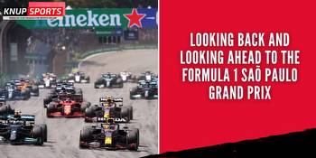 Looking Back and Looking Ahead to the Formula 1 Saõ Paulo Grand Prix