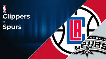 Los Angeles Clippers vs San Antonio Spurs Betting Preview: Point Spread, Moneylines, Odds