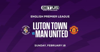 Luton vs Man United odds, predictions and betting trends