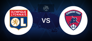 Lyon vs Clermont Foot Betting Odds, Tips, Predictions, Preview