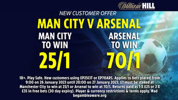 Man City v Arsenal: Get 25/1 for Man City to win or 70/1 for Arsenal to win with William Hill