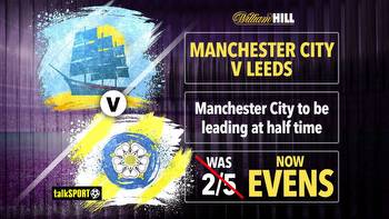 Man City v Leeds: Get EVENS on City to be leading at half time with William Hill