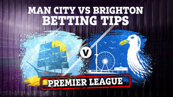 Man City vs Brighton: Best free betting tips and preview for Premier League clash