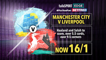 Man City vs Liverpool 16/1 talkSPORT PYP: Haaland and Salah to score, over 5.5 cards, over 9.5 corners