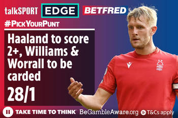 Man City vs Nottingham Forest 28/1 #PYP: Haaland to score 2+, Williams and Worrall to be carded with Betfred