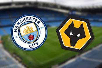 Man City vs Wolves: Prediction, kick-off time, TV, live stream, team news, h2h results, odds today