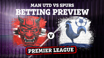 Man Utd vs Tottenham: Best free betting tips and preview for Premier League clash
