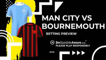 Manchester City vs Bournemouth prediction, odds and betting tips