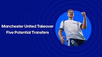 Manchester United Takeover: Five potential signings for their new owner I BettingOdds.com