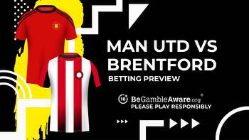 Manchester United vs Brentford prediction, odds and betting tips