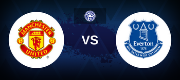 Manchester United vs Everton Betting Odds, Tips, Predictions, Preview