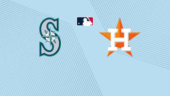 Mariners vs. Astros: Free Live Stream, TV Channel, How to Watch