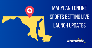 Maryland Online Sports Betting Live Updates: BetMGM MD Bonus Code ROTOBONUS