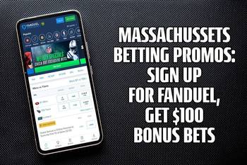 Massachusetts betting promos: Sign up for FanDuel MA, get $100 bonus bets now