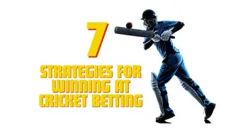 Mastering the Game: Top 7 Strategies for Winning at Cricket Betting
