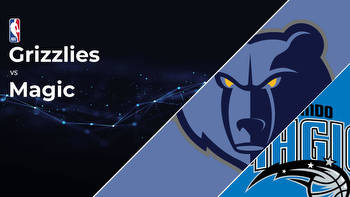 Memphis Grizzlies vs Orlando Magic Betting Preview: Point Spread, Moneylines, Odds
