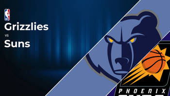 Memphis Grizzlies vs Phoenix Suns Betting Preview: Point Spread, Moneylines, Odds